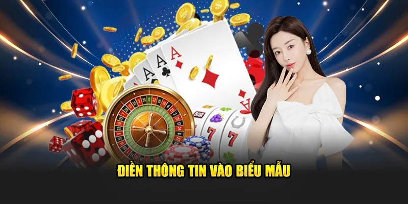 Điền thông tin vào biểu mẫu